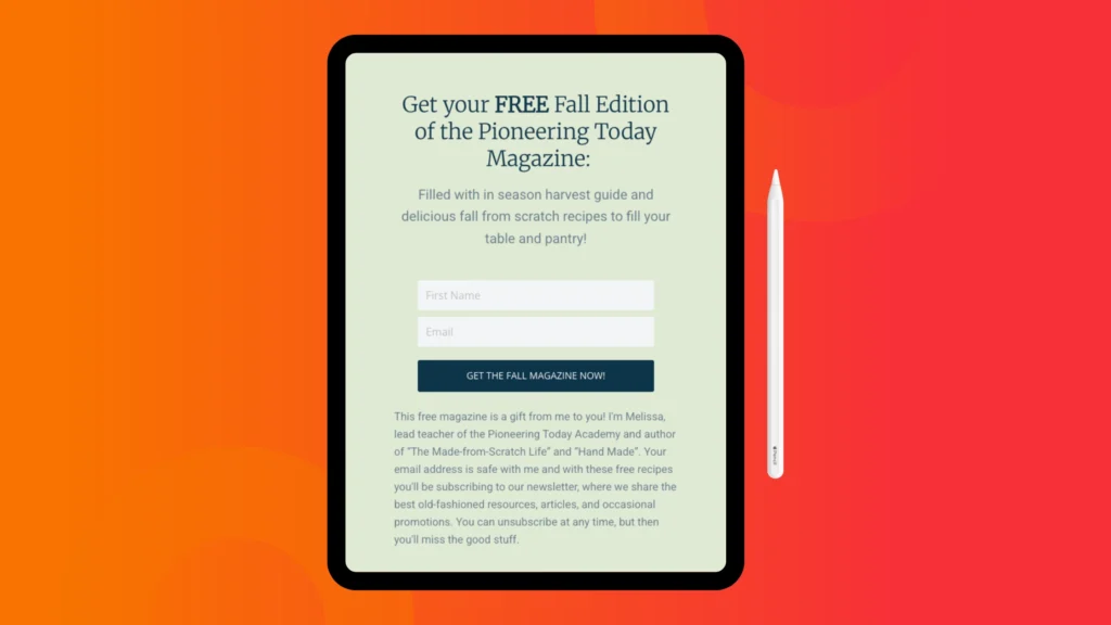 Tablet displaying a signup form for a free Fall edition of Pioneering Today Magazine, highlighting seasonal recipes and guides.