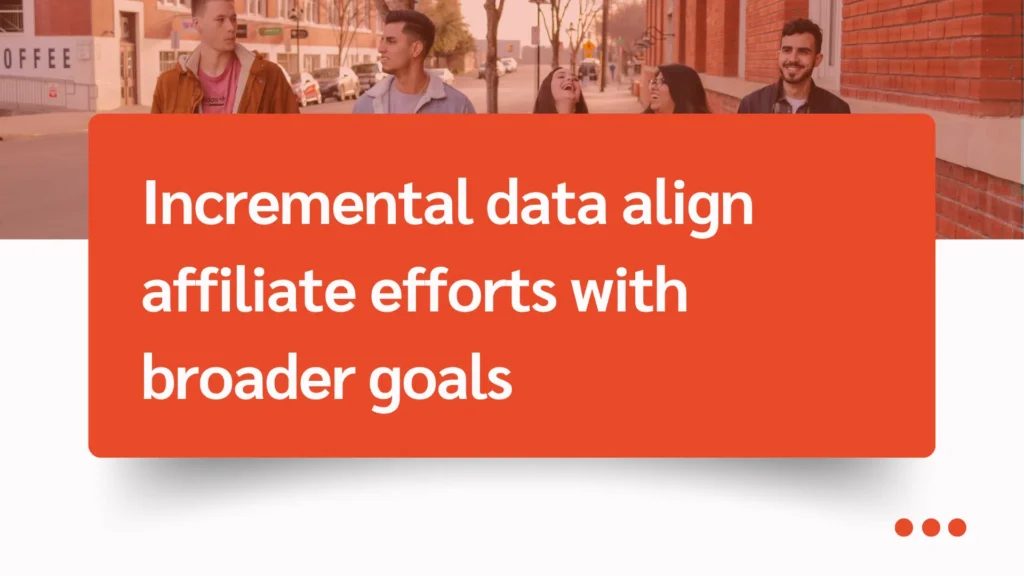 A group of people walks along a city street, with a prominent orange text box discussing affiliate efforts and data alignment.