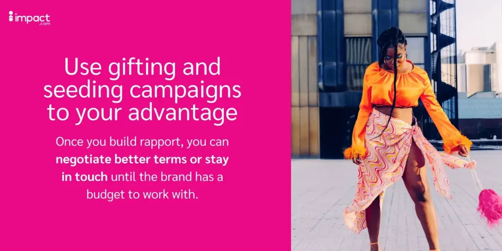 Use gifting and seeding campaigns