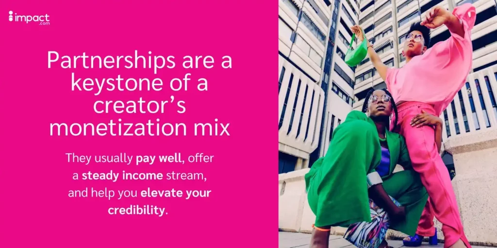 Partnerships are a keystone to monetization