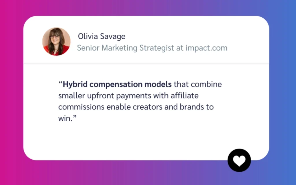 Quote by Olivia Savage highlighting hybrid compensation models for creators and brands, set against a vibrant pink and blue background.