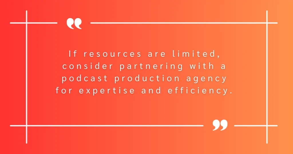 Choosing a host and production crew for your B2B podcast