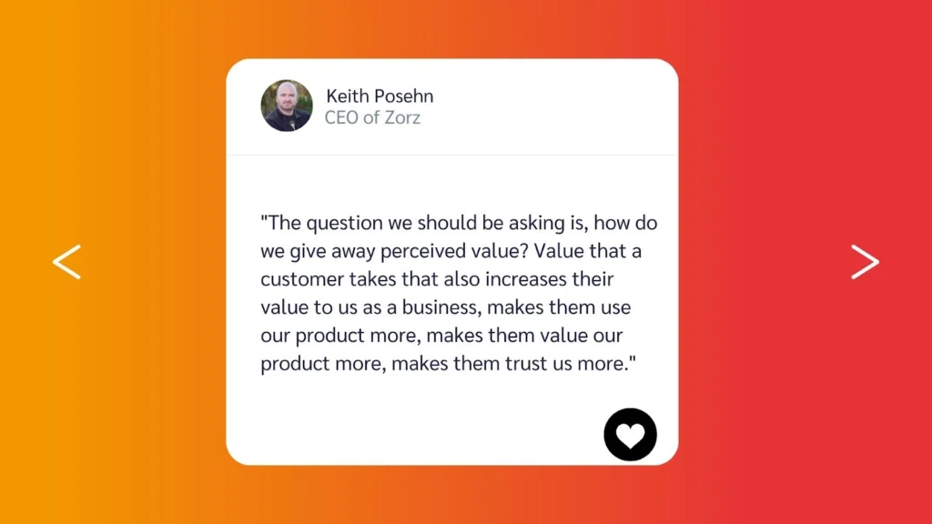 Quote from Keith Posehn, CEO of Zorz, discussing perceived value and customer trust in business on a vibrant gradient background.
