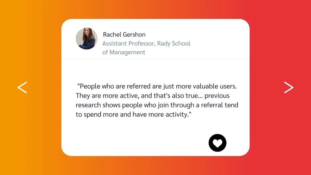 Quote from Rachel Gershon discussing the value of referred users in engagement and spending, set against a vibrant gradient background.