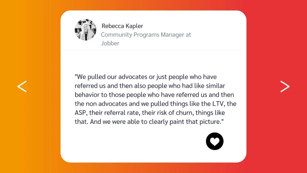Quote from Rebecca Kapler, Community Programs Manager at Jobber, discussing data analysis of advocates and their behaviors.