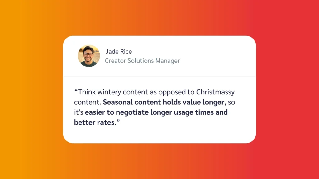 A quote discussing the benefits of creating winter-themed content over Christmas-themed content for longer usage and better rates.