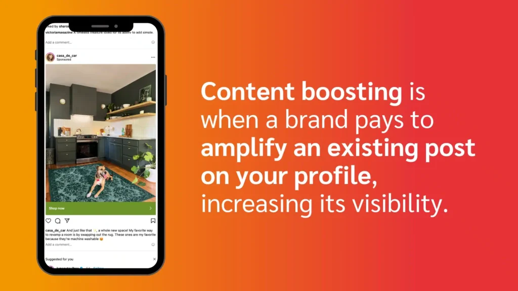 A smartphone displays a sponsored Instagram post showcasing a stylish kitchen with a dog on a green rug, emphasizing content boosting.