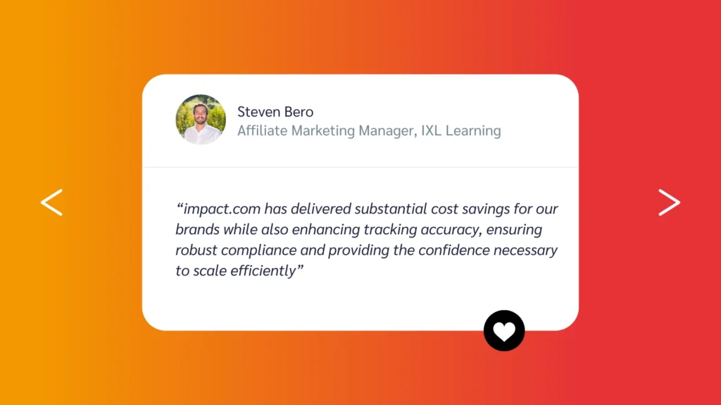 Testimonial from Steven Bero, Affiliate Marketing Manager at IXL Learning, praising discoverimpact.wpenginepowered.com for cost savings and tracking accuracy.