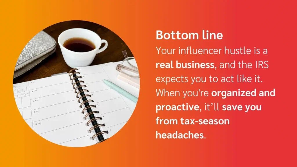 A planner and a cup of coffee on a wooden table, with text highlighting the importance of organization in influencer business for tax preparation.