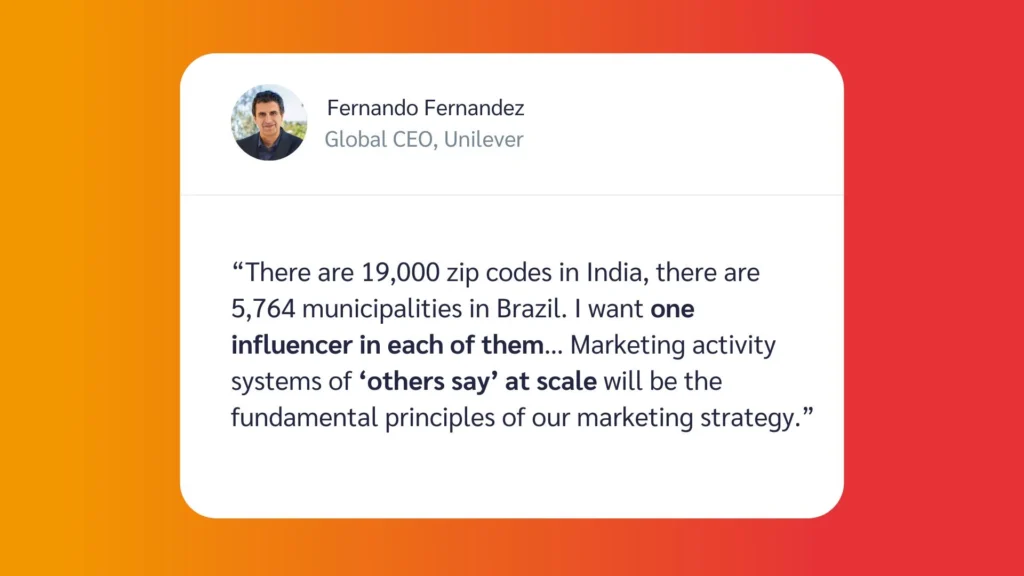 Quote from Fernando Fernandez, Global CEO of Unilever, discussing marketing strategy in India and Brazil.