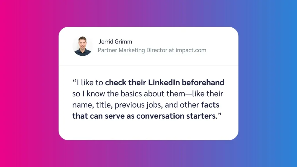 Quote from Jerrid Grimm, Partner Marketing Director, about using LinkedIn for conversation starters. Colorful gradient background.