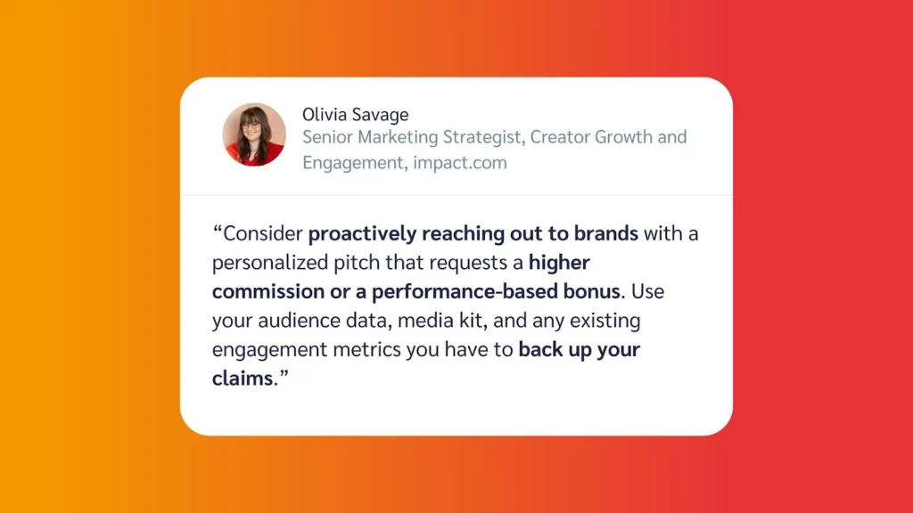 Text graphic featuring a quote from Olivia Savage, discussing strategies for contacting brands for higher commissions or bonuses.